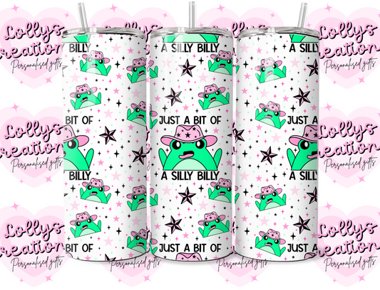 20oz tumbler | just a bit of a silly billy frog | Handmade Gift | Can be personalised | Custom Made to order |